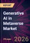 Generative AI in Metaverse Market 2025-2029 - Product Thumbnail Image