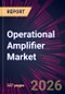 Operational Amplifier Market 2025-2029 - Product Thumbnail Image