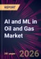 AI and ML in Oil and Gas Market 2025-2029 - Product Thumbnail Image