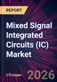 Mixed Signal Integrated Circuits (IC) Market 2025-2029- Product Image