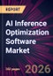 AI Inference Optimization Software Market 2026-2030 - Product Thumbnail Image