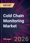 Cold Chain Monitoring Market 2026-2030 - Product Image