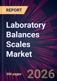 Laboratory Balances Scales Market 2026-2030- Product Image