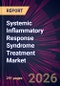 Systemic Inflammatory Response Syndrome Treatment Market 2026-2030 - Product Thumbnail Image