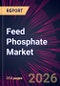 Feed Phosphate Market 2026-2030 - Product Thumbnail Image