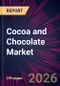 Cocoa and Chocolate Market 2026-2030 - Product Thumbnail Image