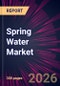 Spring Water Market 2026-2030 - Product Thumbnail Image