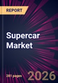 Supercar Market 2026-2030- Product Image