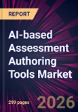 AI-based Assessment Authoring Tools Market 2026-2030- Product Image