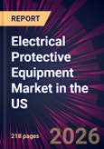 Electrical Protective Equipment Market in the US 2026-2030- Product Image