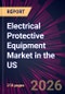 Electrical Protective Equipment Market in the US 2026-2030 - Product Thumbnail Image