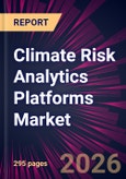 Climate Risk Analytics Platforms Market 2026-2030- Product Image