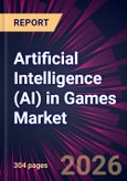 Artificial Intelligence (AI) in Games Market 2026-2030- Product Image