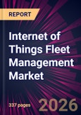 Internet of Things Fleet Management Market 2026-2030- Product Image