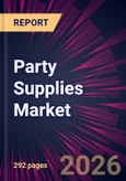 Party Supplies Market 2025-2029- Product Image