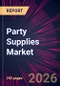 Party Supplies Market 2025-2029 - Product Image