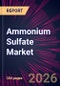 Ammonium Sulfate Market 2025-2029 - Product Thumbnail Image