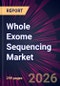 Whole Exome Sequencing Market 2025-2029 - Product Thumbnail Image