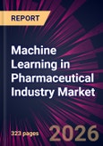Machine Learning in Pharmaceutical Industry Market 2025-2029- Product Image