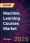 Machine Learning Courses Market 2025-2029 - Product Thumbnail Image
