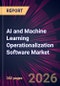 AI and Machine Learning Operationalization Software Market 2025-2029 - Product Thumbnail Image