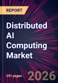 Distributed AI Computing Market 2025-2029- Product Image