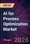 AI for Process Optimization Market 2025-2029 - Product Thumbnail Image