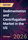 Sedimentation and Centrifugation Market in the US 2025-2029- Product Image