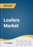 Loafers Market Size, Share & Trends Analysis Report by Product, End Use, Distribution Channel, Region, Segment Forecasts, 2026-2033- Product Image