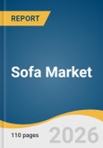 Sofa Market Size, Share & Trend Analysis Report by Type, Fabric, Distribution Channel, Region, and Segment Forecasts, 2026-2033- Product Image