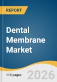Dental Membrane Market Size, Share & Trends Analysis Report by Product, Application, Region, and Segment Forecasts, 2025-2033- Product Image
