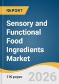 Sensory and Functional Food Ingredients Market Size, Share & Trends Analysis Report by Product, Application, Region, and Segment Forecasts, 2026-2033- Product Image