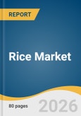 Rice Market Size, Share & Trends Analysis Report by Product, Distribution Channel, Region, and Segment Forecasts, 2026-2033- Product Image
