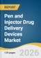 Pen and Injector Drug Delivery Devices Market Size, Share & Trends Analysis Report by Product, Therapeutic Use, End-use, Region, and Segment Forecasts, 2026-2033 - Product Thumbnail Image