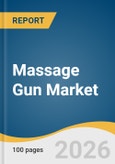 Massage Gun Market Size, Share & Trends Analysis Report by End-user, Product Tier, Distribution Channel, Region, and Segment Forecasts, 2026-2033- Product Image