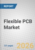 Flexible PCB Market- Product Image