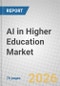 AI in Higher Education: Global Market - Product Thumbnail Image