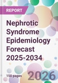 Nephrotic Syndrome Epidemiology Forecast 2025-2034- Product Image