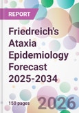 Friedreich's Ataxia Epidemiology Forecast 2025-2034- Product Image