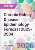 Chronic Kidney Disease Epidemiology Forecast 2025-2034- Product Image