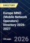 Europe MNO (Mobile Network Operators) Directory 2026-2027 - Product Image