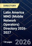 Latin America MNO (Mobile Network Operators) Directory 2026-2027- Product Image