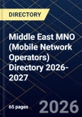Middle East MNO (Mobile Network Operators) Directory 2026-2027- Product Image