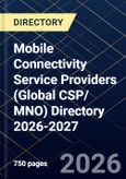 Mobile Connectivity Service Providers (Global CSP/ MNO) Directory 2026-2027- Product Image