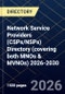 Network Service Providers (CSPs/NSPs) Directory (covering both MNOs & MVNOs) 2026-2030 - Product Thumbnail Image