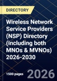 Wireless Network Service Providers (NSP) Directory (including both MNOs & MVNOs) 2026-2030- Product Image