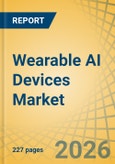 Wearable AI Devices Market by Product Type (Smartwatch, Ear Wear, Eye Wear), End-use Industry (Consumer Electronics, Healthcare, Enterprise, Gaming), and Region - Global Forecast to 2036- Product Image