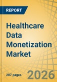 Healthcare Data Monetization Market by Data Type, by Monetization Model, by Application, and by End User - Global Forecast to 2036- Product Image
