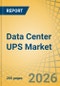 Data Center UPS Market by Topology (Online Double Conversion, Line-Interactive, Standby), Modularity (Modular, Monoblock), Battery Type (VRLA, Lithium-Ion), and Application (Hyperscale, Colocation, Enterprise, Edge) - Global Forecast to 2036 - Product Thumbnail Image