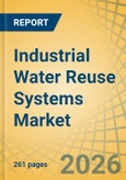 Industrial Water Reuse Systems Market by Technology, Application, and End-use Industry - Global Forecast to 2036- Product Image